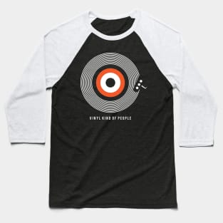 Vinyl Kind Of People Baseball T-Shirt